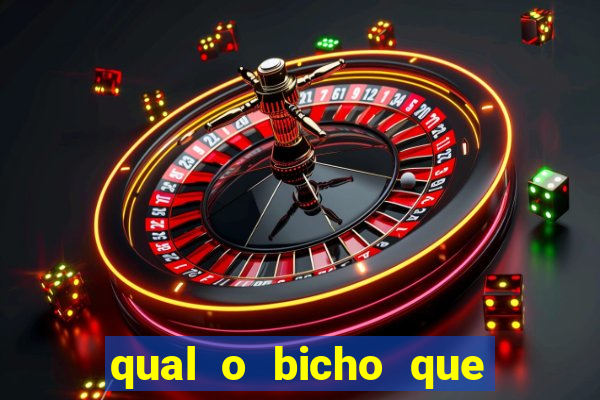 qual o bicho que vai dar hoje